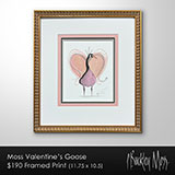 Moss Valentine's Goose Framed
