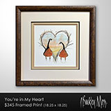 You're in My Heart Framed